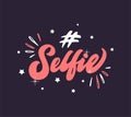 Hashtag selfie girlish phrase lettering. Creative pastel pink calligraphic inscription on dark blue background