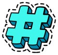 Hashtag sticker in pop art style. Fancy patch