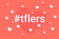 Hashtag tflers concept vector illustration of cloud of flying hearts symbols. Tag for likes flat design for social media Royalty Free Stock Photo