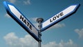 Hate - Love street arrow signs concept - 3D rendering illustration