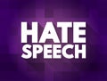 Hate Speech - public speech that expresses hate or encourages violence, text concept for presentations and reports