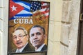 HAVANA, CUBA - APRIL 8, 2016: Poster on city street shows US Pre