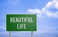 Have a beautiful life