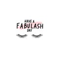 Have a fabulash day. Vector Handwritten Lashes quote. Calligraphy phrase or saying for beauty salon, lash extensions