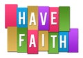 Have Faith Colorful Stripes Group