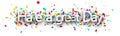 Have a great day sign on colorful cut ribbon confetti background Royalty Free Stock Photo