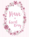 Have a Great Day vector loral wreath