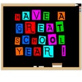 Have a great school year written in English in all colors on a school blackboard