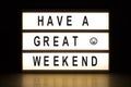 Have a great weekend light box sign