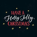 Have a holly jolly Christmas. Greeting card template with typography Royalty Free Stock Photo