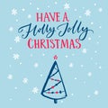 Have a holly jolly Christmas. Greeting card vector template with calligraphy Royalty Free Stock Photo