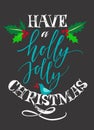 Have a Holly Jolly Christmas Royalty Free Stock Photo