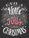 Have a holly jolly Christmas hand lettering Royalty Free Stock Photo