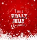 `Have a holly jolly Christmas` with lots of snowflakes Royalty Free Stock Photo