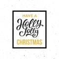 Have a Holly Jolly Christmas. Vector illustration Royalty Free Stock Photo