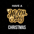 Have a Holly Jolly Merry Christmas greeting card Royalty Free Stock Photo