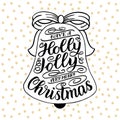 Have a holly jolly very merry Christmas. Hand lettering greeting card with Christmas jingle bells frame. Vintage typography Royalty Free Stock Photo