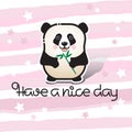 Have a nice day. Bear panda and handwritten inscription. Royalty Free Stock Photo