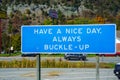 Have a Nice Day - Always Buckle Up Sign