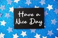Have a Nice Day Card on Blue Glitter Star Background Royalty Free Stock Photo