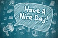 Have A Nice Day - Doodle Illustration on Blue Chalkboard. Royalty Free Stock Photo