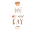 Have a nice day poster Royalty Free Stock Photo