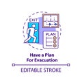 Have plan for evacuation concept icon