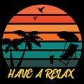 Have a relax summer stylish t-shirt design