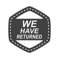 We have returned, opened message geometric sticker silhouette icon