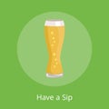Have a Sip Text Under Weizen Glass of Beer Icon