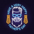 Have a very Happy Father's Day badge, logo design Neon sign. Vector illustration. Vintage style Father's Day Royalty Free Stock Photo