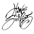 Hawaii Surfing. Modern Calligraphy Hand Lettering for Serigraphy Print