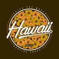 Hawaii t-shirt typography. Floral surfing print with hibiscus flower for Hawaiian apparel design.