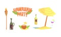 Hawaiian Party Objects Set, Symbols of Tropical Summer Holidays, Alcoholic Drink, Cocktail, Torch, Umbrella Made of Palm Royalty Free Stock Photo