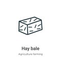 Hay bale outline vector icon. Thin line black hay bale icon, flat vector simple element illustration from editable farming concept Royalty Free Stock Photo