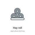 Hay roll outline vector icon. Thin line black hay roll icon, flat vector simple element illustration from editable farming and Royalty Free Stock Photo