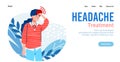 Headache treatment website with woman feels pain cartoon vector illustration.