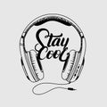 Headphone tee print. Stay cool hand written lettering.