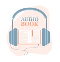 Headphones connected to an open book. Listening to audiobooks. Vector illustration