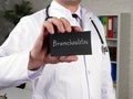 Health care concept about Bronchiolitis with phrase on the page