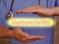 Health care concept meaning Gastroenteritis with sign on the page