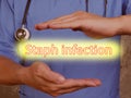 Health care concept meaning Staph infection with phrase on the page