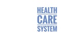 Health Care System text design illustration Royalty Free Stock Photo