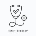 Health check up flat line icon. Vector outline illustration of stethoscope and pass mark. Black thin linear pictogram Royalty Free Stock Photo