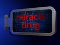 Health concept: Miracle Drug on billboard background