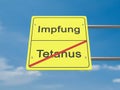Health Concept Road Sign: Impfung und Tetanus, Meaning Vaccination And Tetanus In German Language