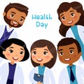 Health Day concept. International doctors in medical clothes smiling