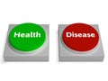 Health Disease Buttons Show Healthy Or Illness