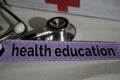 Health education message with stethoscope, health care concept.
