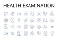 Health examination line icons collection. Dental checkup, Eye exam, Hearing test, Blood analysis, Physical assessment